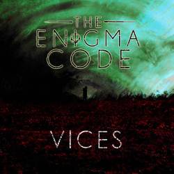 The Enigma Code : Vices